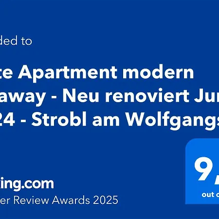 Modern Getaway - Neu Renoviert - Am Wolfgangsee * Strobl